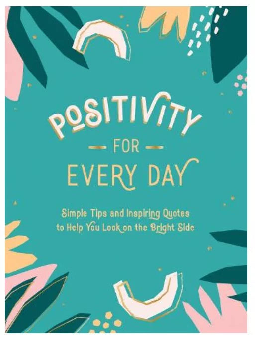 Positivity For Every Day